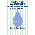 Simplified Wastewater Treatment Plant Operations Workbook