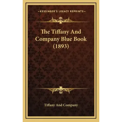 The Tiffany And Company Blue Book (1893)