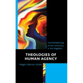 Theologies of Human Agency: Counterbalancing Divine In/Activity in the Megilloth