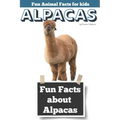Fun Facts about Alpacas: Fun Animal Facts for kids (Alpaca FACTS BOOK WITH ADORABLE PHOTOS)