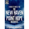 Instincts: The New Haven/Point Hope Incidents