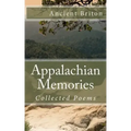 Appalachian Memories: Collected Poems