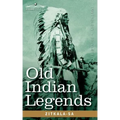 Old Indian Legends