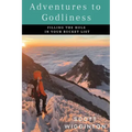 Adventures to Godliness