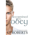 Determined to Obey
