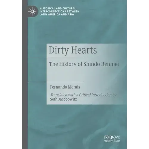 Dirty Hearts: The History of Shindō Renmei