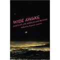 Wide Awake: Poets of Los Angeles and Beyond