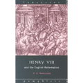 Henry VIII and the English Reformation