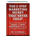 The 2-Step Marketing Secret Than Never Fails!