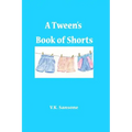 A Tween's Book of Shorts