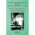Eastern Cherokee By Blood, 1906-1910: Volume III Applications 6776-10,452