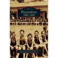 Pasadena: 1940-2008
