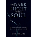 Dark Night of the Soul: A Latter-Day Saint's Guide to Enduring a Crisis of Faith: A Latter-Day Saint's Guide to Enduring a Crisis of Faith
