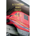 AI Technology Brings Positive Or Negative To