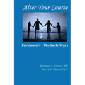 Alter Your Course: Parkinson's - The Early Years
