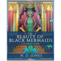 The Beauty of Black Mermaids Coloring Book