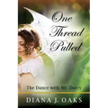 One Thread Pulled: The Dance With Mr. Darcy