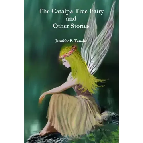 The Catalpa Tree Fairy and Other Stories