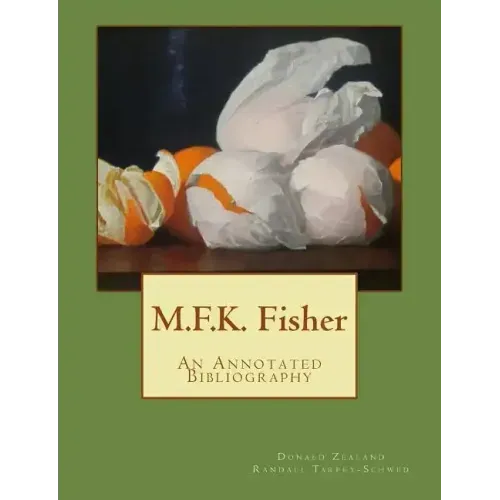 M.F.K. Fisher: An Annotated Bibliography
