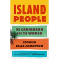 Island People: The Caribbean and the World