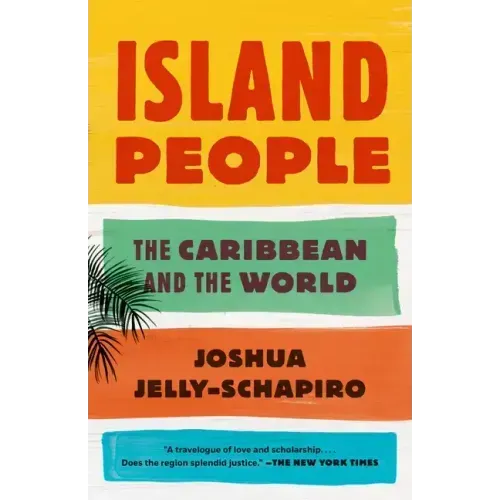 Island People: The Caribbean and the World