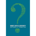 Doubt, Faith, and Certainty