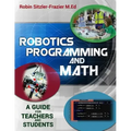 Robotics Programming and Math: Introductory Guide for Teachers and Students