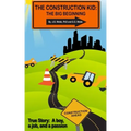 The Construction Kid: The Big Beginning
