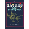 Taurus Adult Coloring Book: An Exciting Coloring Book for Zodiac and Astrology Enthusiasts