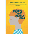 Pops And The Nearly Dead