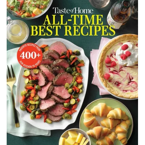 Taste of Home All Time Best Recipes