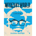 Miyazakiworld: A Life in Art