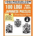 100 LOGI Black & White Japanese Puzzles: Easy to Hard