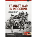 France's War in Indochina: Volume 1: The Tiger Versus the Elephant, 1946-1949