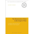 The Resurrection of Jesus in the Gospel of Peter: A Tradition-Historical Study of the Akhmîm Gospel Fragment