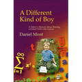 Different Kind of Boy: A Father's Memoir about Raising a Gifted Child with Autism