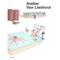 Atelier Van Lieshout
