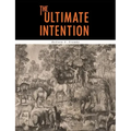 The Ultimate Intention