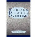 Sudden Death, Overtime