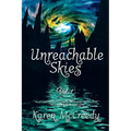 Unreachable Skies: Vol. 1