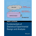 Fundamentals of Statistical Experimental Design and Analysis