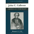 John C. Calhoun: American Portrait