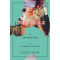 Loudermilk: Or, the Real Poet; Or, the Origin of the World