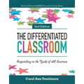 The Differentiated Classroom: Responding to the Needs of All Learners