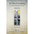 The Tao of Tranquility: The Wisdom of Lao Tzu and the Buddha - Qingjing Jing