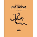 Fear! Fire! Foes!