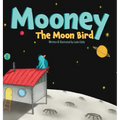 Mooney The Moon Bird