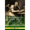 The Enchiridion of Epictetus: Complete and Unabridged with Notes