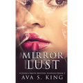 Mirror Of Lust: A Thriller Action Adventure Crime Fiction