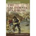 Daily Life during the California Gold Rush